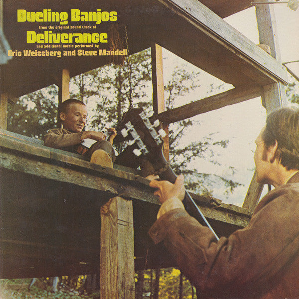 Eric Weissberg And Steve Mandell - Dueling Banjos From The Original Motion Picture Soundtrack Deliverance And Additional Music - LP