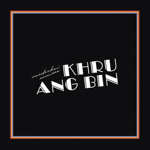 Khruangbin MORDECHAI REMIXES +MP3s GATEFOLD New Sealed Black Vinyl Record LP