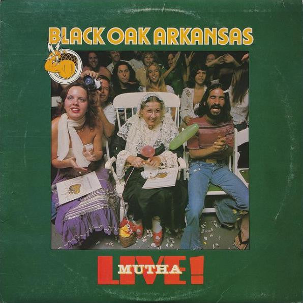 Black Oak Arkansas - Live! Mutha