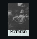 No Trend - You Deserve Your Life