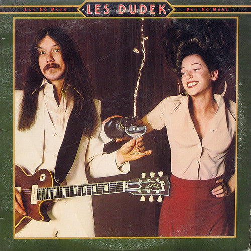 Les Dudek - Say No More